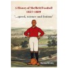 A History of Sheffield Football 1857-1889